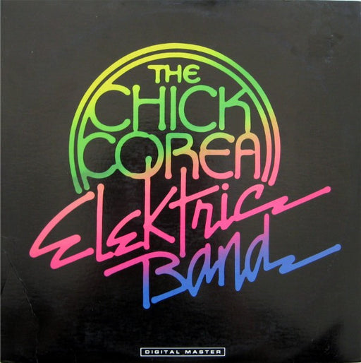 The Chick Corea Elektric Band – The Chick Corea Elektric Band (Pre-Owned Vinyl)