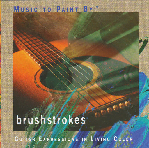 Phil Keaggy – Music To Paint By: Brushstrokes (Pre-Owned CD) Unison Music 1999