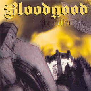 Bloodgood – The Collection (Pre-Owned CD) ORIGINAL PRESSING Intense Records 1991 (FLD9091)