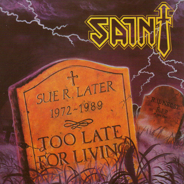 Saint – Too Late For Living (Pre-Owned CD) Retroactive Records 2011