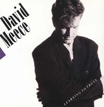 David Meece – Learning To Trust (Pre-Owned CD) Star Song 1989