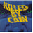 Killed By Cain – Killed By Cain (Pre-Owned CD) ORIGINAL PRESSING R.E.X MUSIC 1993