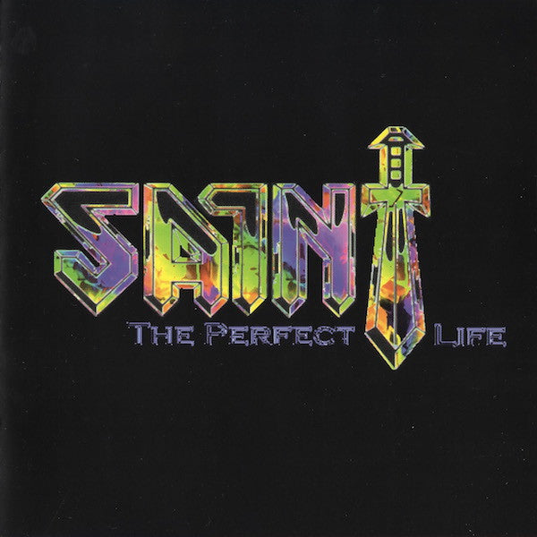 Saint – The Perfect Life (Pre-Owned CD) Armor Records 1999