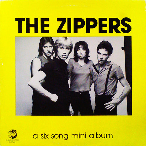 The Zippers – A Six Song Mini Album (Pre-Owned Vinyl) Rhino Records 1981