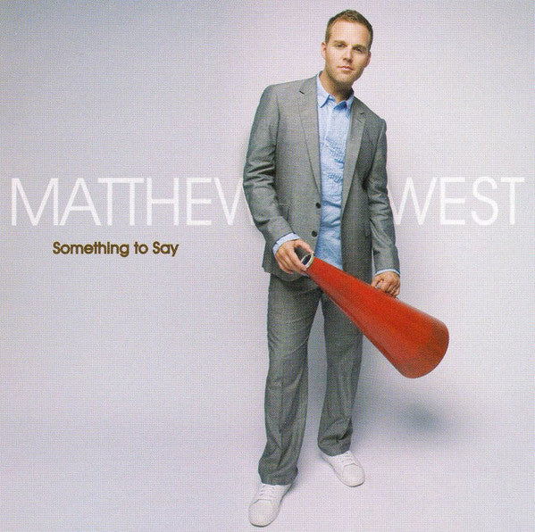 Matthew West – Something To Say (Pre-Owned CD) Sparrow Records 2008