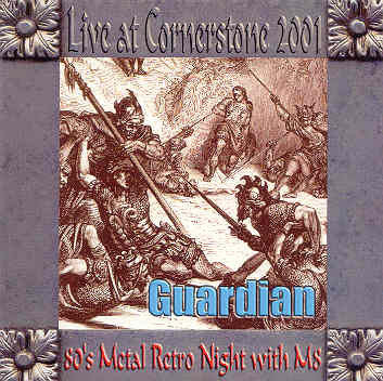 Guardian – Live At Cornerstone 2001 (Pre-Owned CD) 	Millenium Eight Records 2001