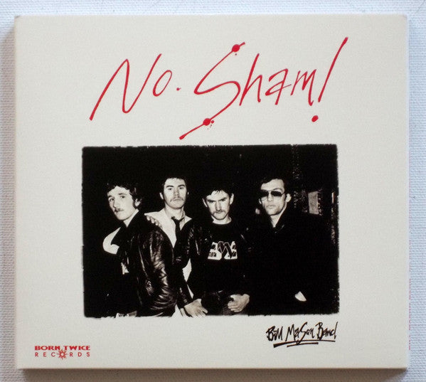 Bill Mason Band – No Sham! (Pre-Owned CD) Born Twice Records 2011