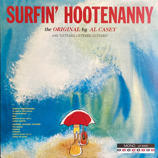 Al Casey – Surfin' Hootenanny (New/Sealed Sundazed Colored Vinyl) 	Sundazed Music 2016