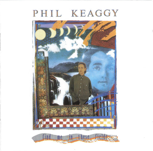 Phil Keaggy – Find Me In These Fields (Pre-Owned CD) Myrrh 1990