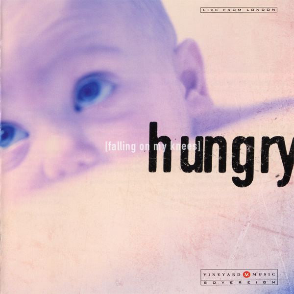 Various – Hungry (Falling On My Knees) (Pre-Owned CD) Vineyard Music Group 1999