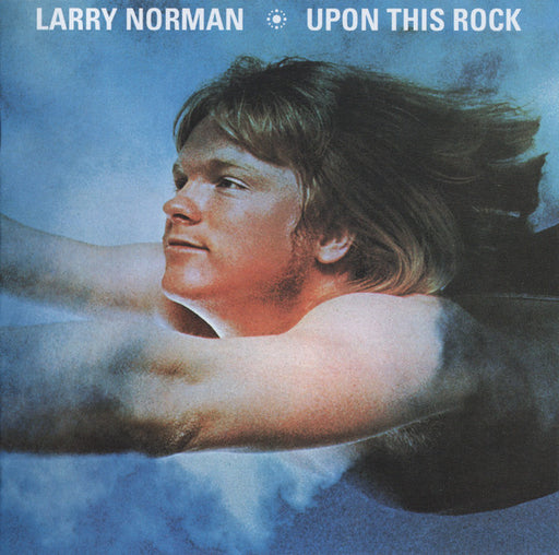 Larry Norman – Upon This Rock (Pre-Owned CD) 	Solid Rock Records 2008
