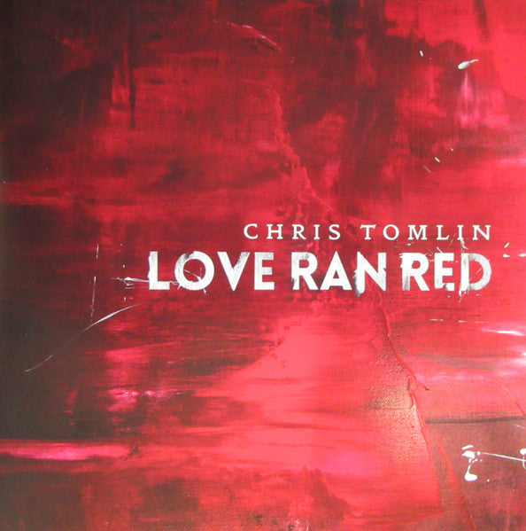 Chris Tomlin – Love Ran Red (Pre-Owned CD) sixstepsrecords 2014