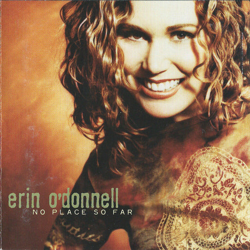 Erin O'Donnell – No Place So Far (Pre-Owned CD) Myrrh 2001