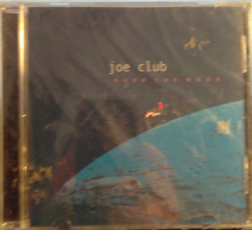 Joe Club – Over The Moon (Pre-Owned CD) 	Audio X Records 2000
