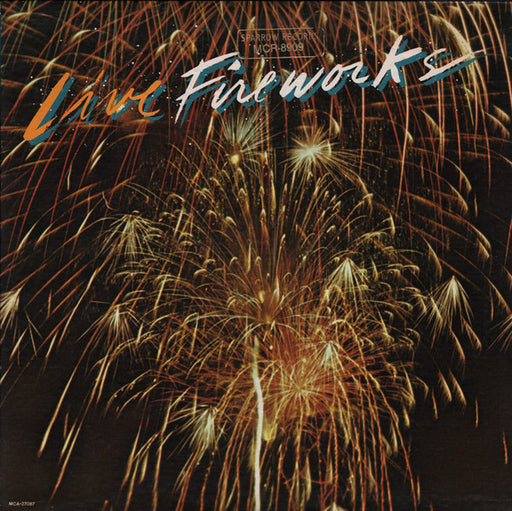 Fireworks – Live Fireworks (Pre-Owned Vinyl) MCA Songbird 1980