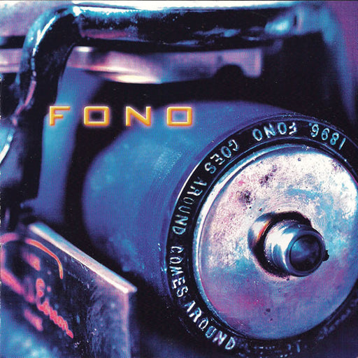 Fono – GoesAroundComesAround (Pre-Owned CD) KMG Records 1999