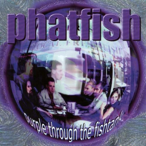 Phatfish – Purple Through The Fishtank (Pre-Owned CD) Pamplin Music 2000