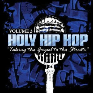 Holy Hip Hop "Taking The Gospel To The Streets" Volume 3 (Pre-Owned CD) EMI Gospel 2005