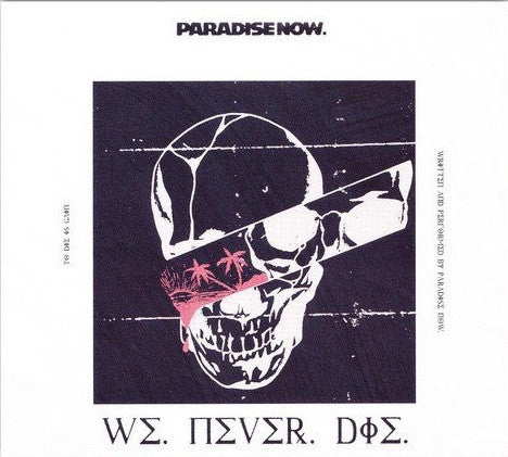 Paradise Now – We Never Die (New/Sealed CD EP) Tooth & Nail Records 2021