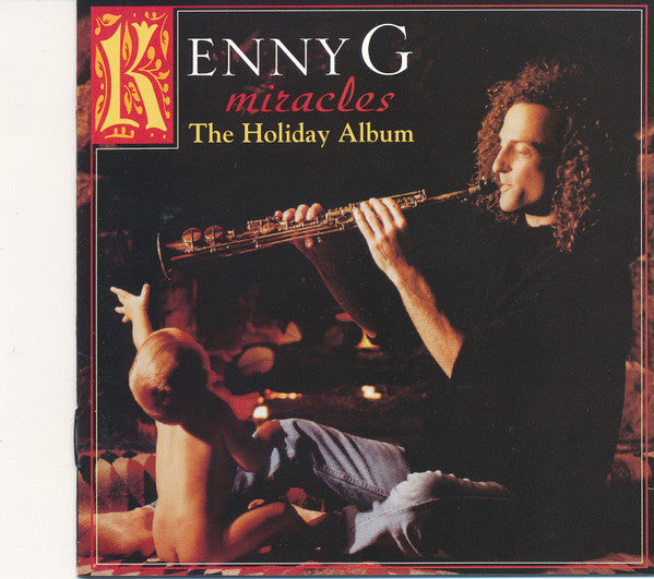 Kenny G – Miracles - The Holiday Album (Pre-Owned CD) Arista 1994