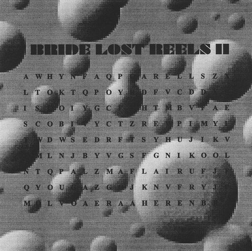 Bride – Lost Reels II (Pre-Owned CDr) Not On Label 1996
