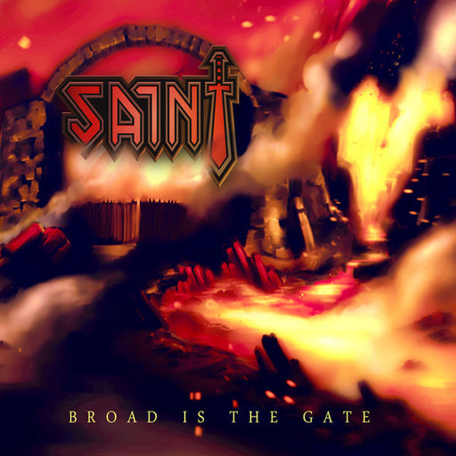 Saint – Broad Is The Gate (Pre-Owned CD) Armor Records 2014