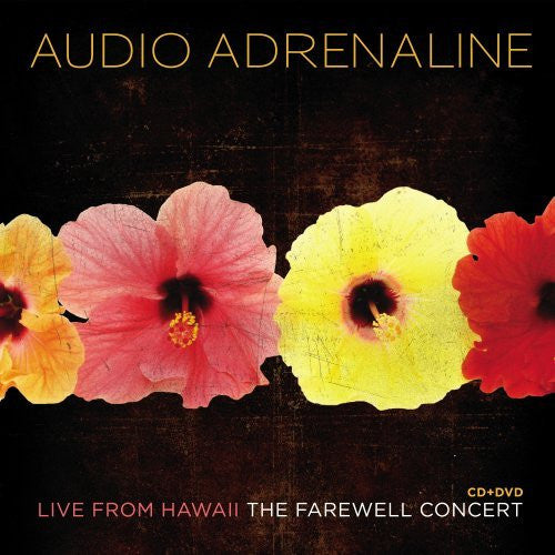Audio Adrenaline – Live From Hawaii - The Farewell Concert (Pre-Owned CD) 	ForeFront Records 2007