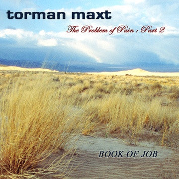 Torman Maxt – The Problem Of Pain: Part 2 - Book Of Job (Pre-Owned CD) Dead Media Music 2010