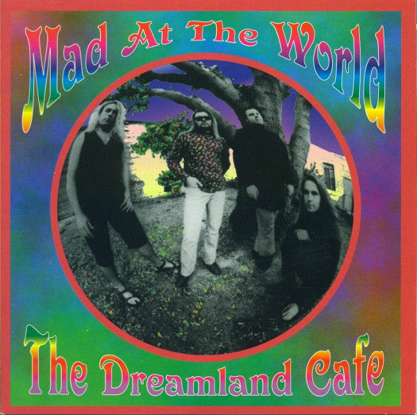 Mad At The World – The Dreamland Cafe (Pre-Owned CD) 	Alarma Records 1995