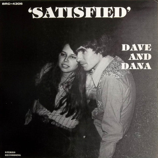 Satisfied - Dave and Dana (Pre-Owned Vinyl) BRC-4306