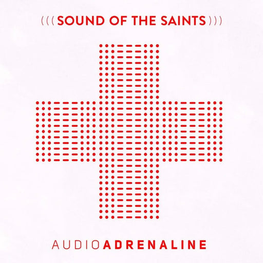Audio Adrenaline - Sounds of the Saints (CD)