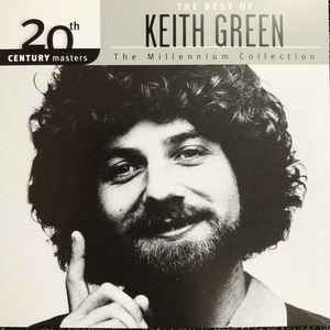 Keith Green – The Best Of Keith Green (*New CD)