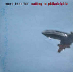 Mark Knopfler – Sailing To Philadelphia (Pre-Owned CD)
