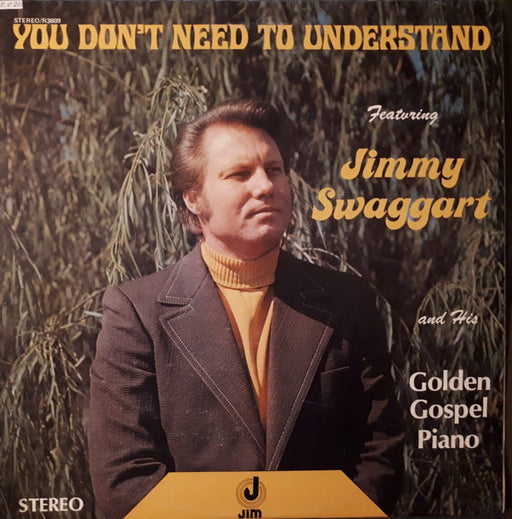Jimmy Swaggart – You Don't Need To Understand (Vinyl)