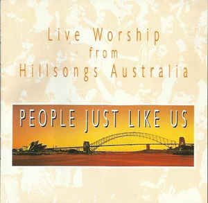 Hills Christian Life Centre – People Just Like Us (Pre-Owned CD)