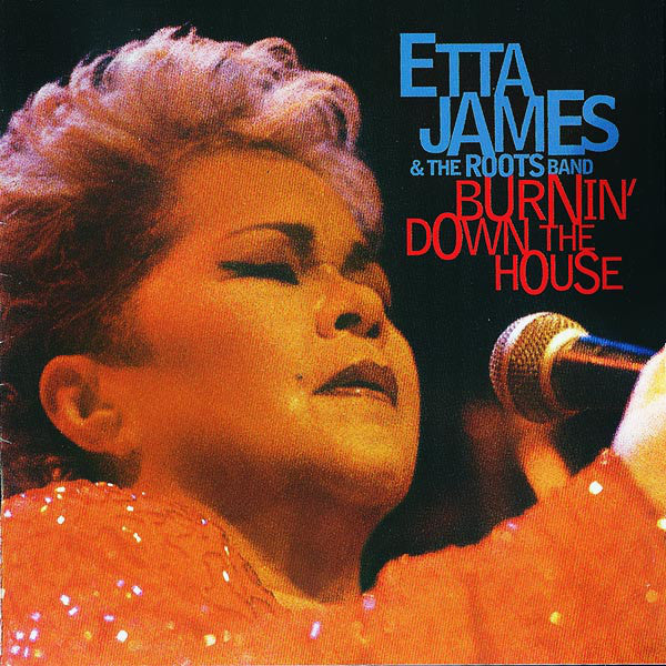 Etta James & The Roots Band – Burnin' Down The House (Pre-Owned CD)