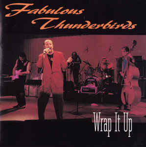 The Fabulous Thunderbirds – Wrap It Up (Pre-Owned CD)