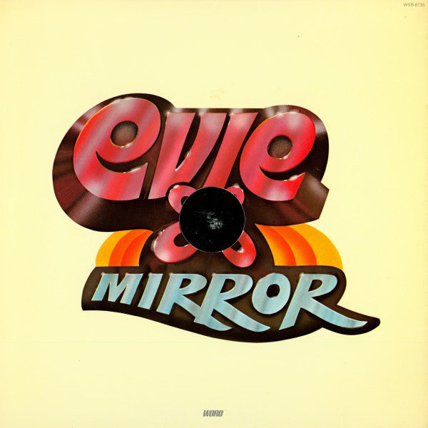 Evie Mirror (Pre-Owned Vinyl) WSB-8735, Gatefold 1977 Word