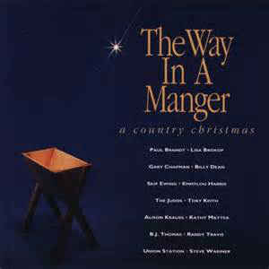 The Way In A Manger - A Country Christmas (Pre-Owned CD)