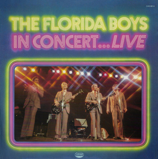 The Florida Boys - In Concert Live (Used Vinyl) CAS-9814 - Christian Rock, Christian Metal