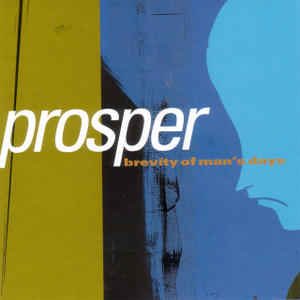 Prosper - Brevity of Mans Days (CD) Bettie Rocket Records