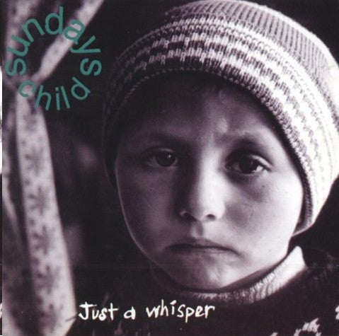 Sundays Child - Just a Whisper (CD)