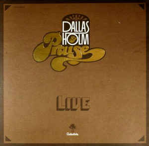 Dallas Holm & Praise – Live (Pre-Owned Vinyl)