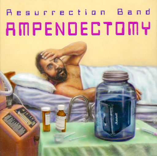 Resurrection Band – Ampendectomy (*New CD)