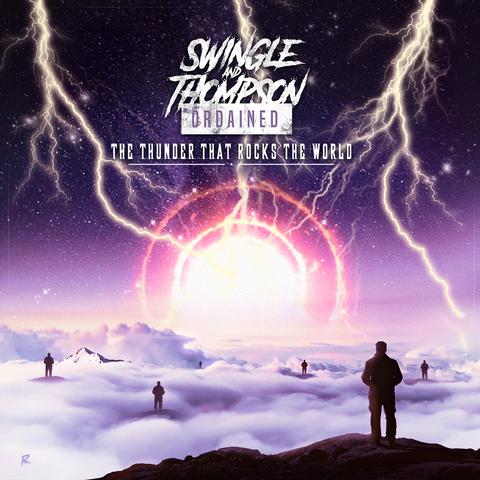 SWINGLE AND THOMPSON ORDAINED - THE THUNDER THAT ROCKS THE WORLD (CD)