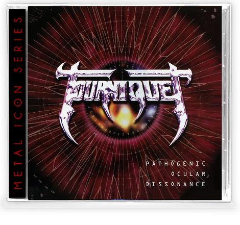 TOURNIQUET - PATHOGENIC OCULAR DISSONANCE (Metal Icon Series) (*NEW-CD, 2020)