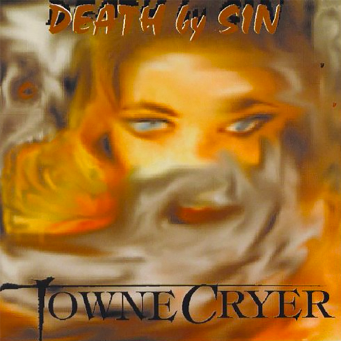 Towne Cryer – Death By Sin (Pre-Owned CD) ORIGINAL PRESSING 1998 Nehemiah Records