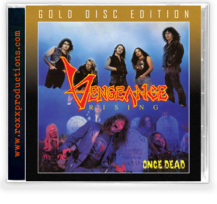 VENGEANCE RISING - ONCE DEAD (GOLD DISC CD)