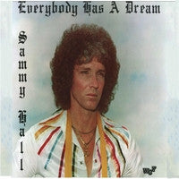 Sammy Hall – Everybody Has A Dream(Pre-Owned Vinyl)