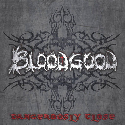 BLOODGOOD - DANGEROUSLY CLOSE !!!AUTOGRAPHED!!! (2013) Pre-Owned CD